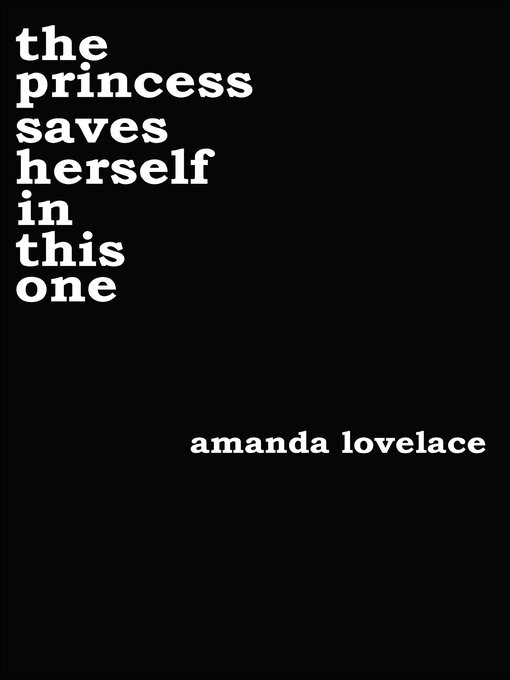Title details for the princess saves herself in this one by Amanda Lovelace - Available